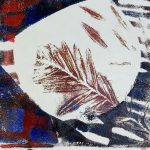 - “Stucture of Plants and Gelliprinting” Exploring the theme with a variety of drawing and printmaking processes using plants and leaves from our campus to create patterns and textures, (Y10)